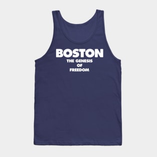 Boston - The Genesis of Freedom Tank Top